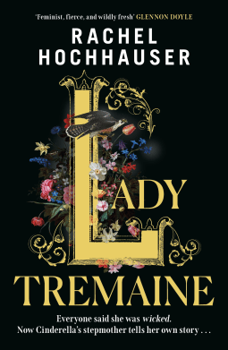 Lady Tremaine – Rachel&nbsp;Hochhauser