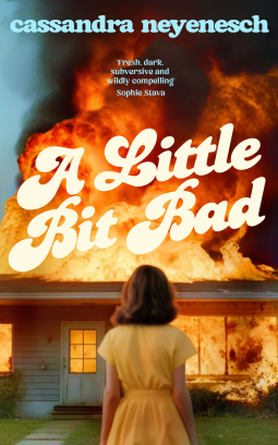 A Little Bit Bad – Cassandra&nbsp;Neyenesch