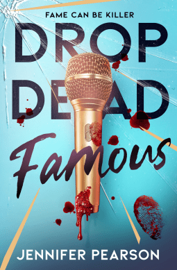 Drop Dead Famous – Jennifer&nbsp;Pearson
