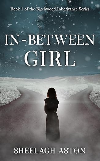 In-Between Girl – Sheelagh&nbsp;Aston