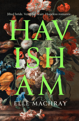 Havisham – Elle&nbsp;Machray