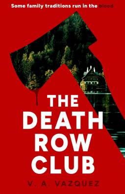 The Death Row Club – V. A.&nbsp;Vazquez