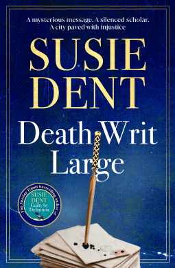 Death Writ Large – Susie&nbsp;Dent
