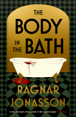 The Body in the Bath – Ragnar&nbsp;Jónasson